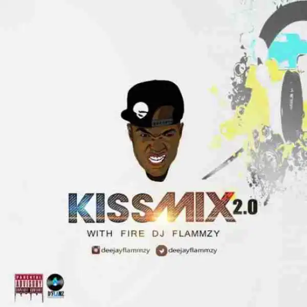 DJ Flammzy - Kiss Mix 2.0